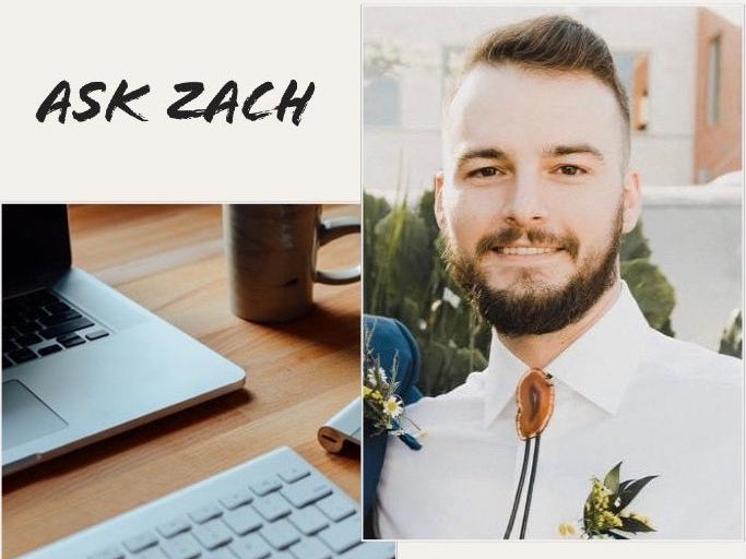Ask Zach